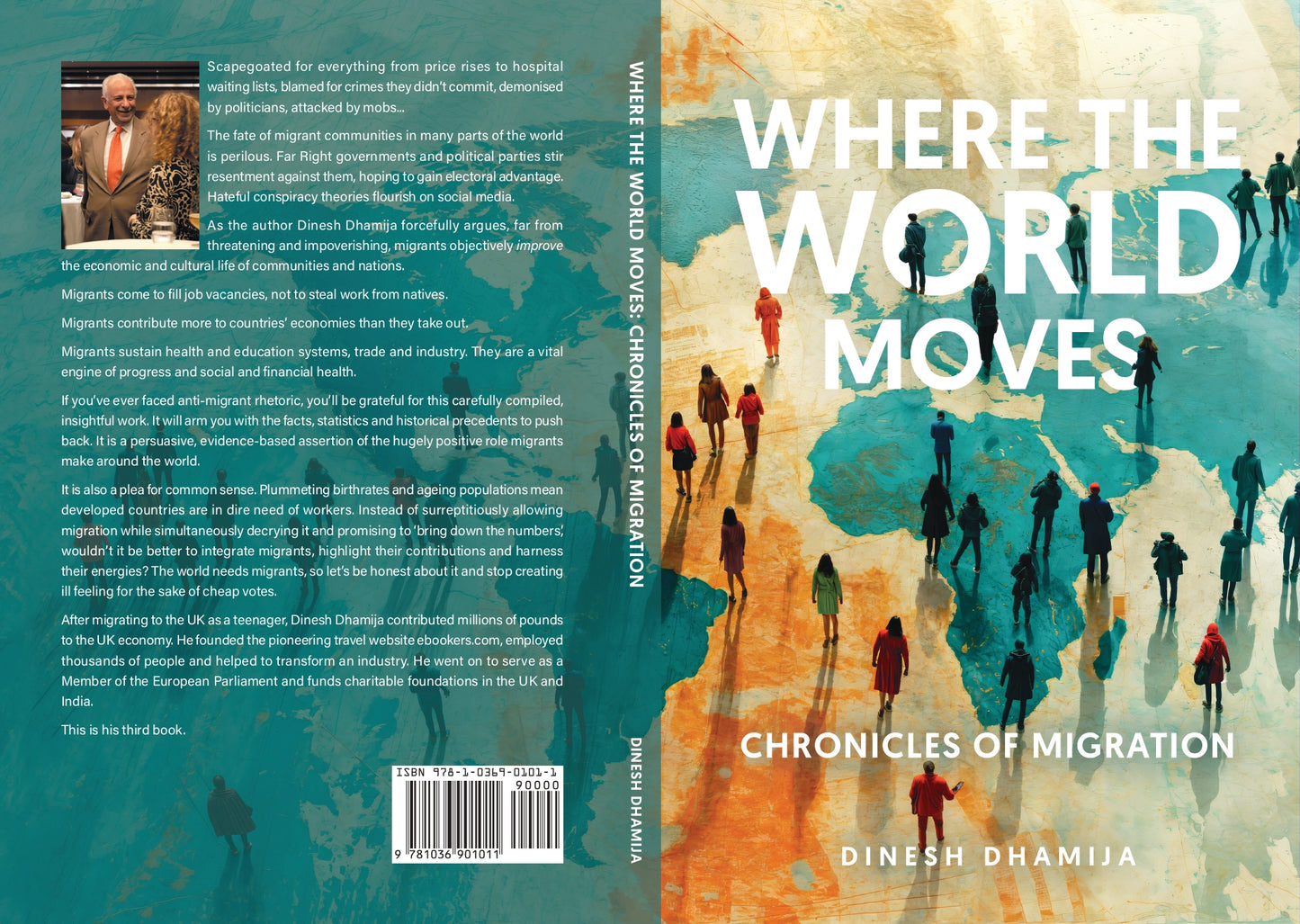 Where The World Moves: Chronicles of Migration By Dinesh Dhamija